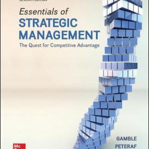 Essentials of Strategic Management: The Quest for Competitive Advantage 7th Edition