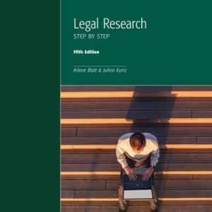 Legal Research: Step by Step, 5th Edition