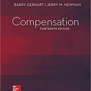 Compensation 13th Edition by George Milkovich
