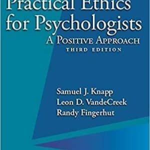 Practical Ethics for Psychologists: A Positive Approach 3rd Edition