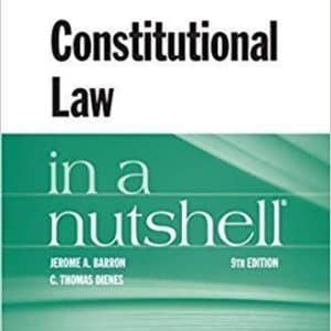 Constitutional Law in a Nutshell Nutshells 9th Edition