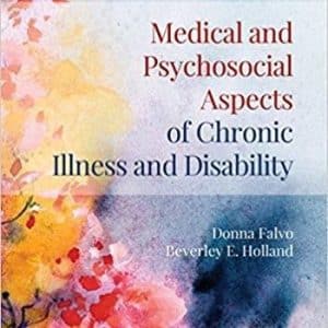 Medical and Psychosocial Aspects of Chronic Illness and Disability 6th Edition
