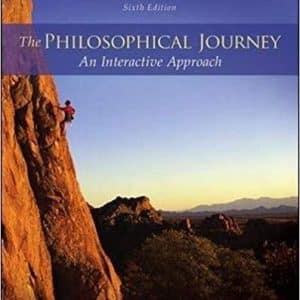The Philosophical Journey: An Interactive Approach 6th Edition