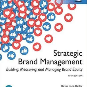 Strategic Brand Management: Building, Measuring, and Managing Brand Equity, Global Edition 5th Edition
