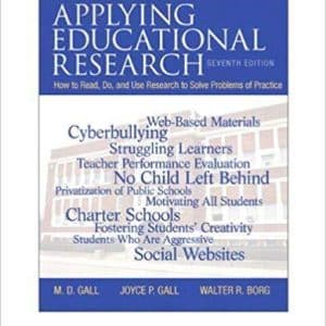 Applying Educational Research: How to Read, Do, and Use Research to Solve Problems of Practice 7th Edition