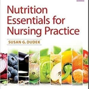 Nutrition Essentials for Nursing Practice 8th Edition
