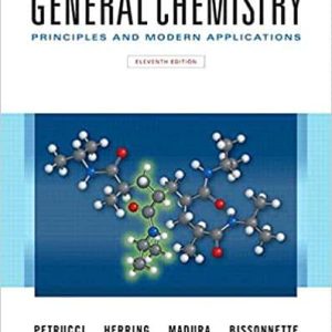 General Chemistry: Principles and Modern Applications 11th Edition