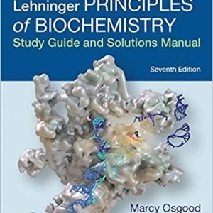 Absolute, Ultimate Guide to Principles of Biochemistry Study Guide and Solutions Manual 7th Edition