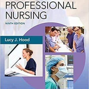 Leddy & Pepper’s Professional Nursing 9th Edition