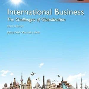 International Business: The Challenges of Globalization 11th, Global Edition