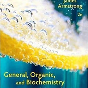 General, Organic, and Biochemistry: An Applied Approach 2nd Edition