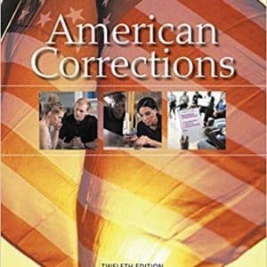 American Corrections 12th Edition by Todd R. Clear