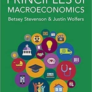 Principles of Macroeconomics by Betsey Stevenson