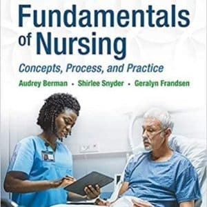 Kozier & Erb’s Fundamentals of Nursing: Concepts, Process and Practice 11th Edition