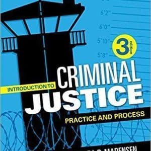 Introduction to Criminal Justice: Practice and Process 3rd Edition