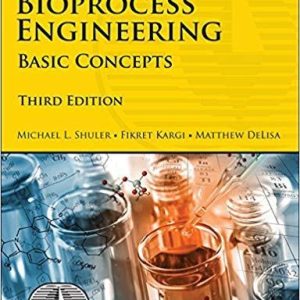 Bioprocess Engineering: Basic Concepts 3rd Edition
