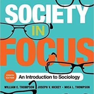 Society in Focus: An Introduction to Sociology 8th Edition