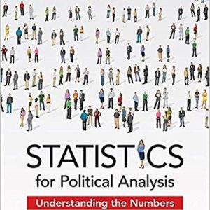 Statistics for Political Analysis: Understanding the Numbers Revised Edition