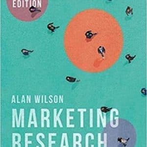 Marketing Research: Delivering Customer Insight 4th ed. 2019 Edition