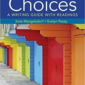 Choices: A Writing Guide with Readings 6th Edition
