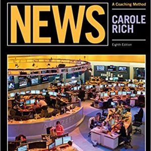 Writing and Reporting News: A Coaching Method 8th Edition