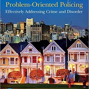 Community and Problem-Oriented Policing: Effectively Addressing Crime and Disorder 7th Edition