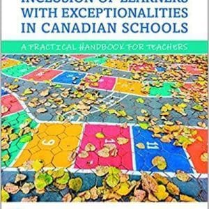 Inclusion of Learners with Exceptionalities in Canadian Schools: A Practical Handbook for Teachers 6th Edition