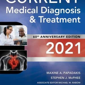 CURRENT Medical Diagnosis and Treatment 2021 60th Edition