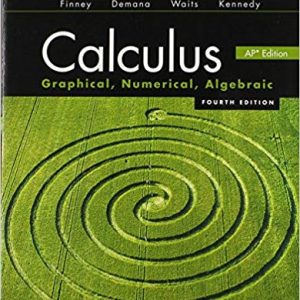 Calculus: Graphical, Numerical, Algebraic 4th Edition