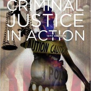 Criminal Justice in Action 10th Edition