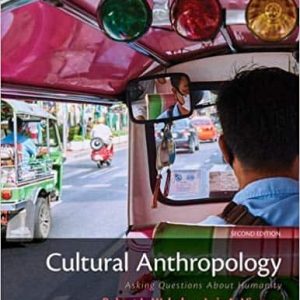 Cultural Anthropology: Asking Questions About Humanity 2nd Edition
