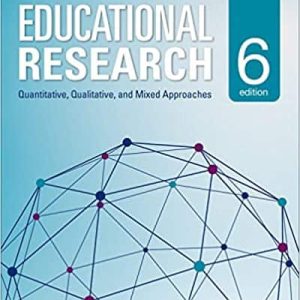 Educational Research: Quantitative, Qualitative, and Mixed Approaches 6th Edition