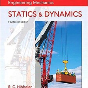 Engineering Mechanics: Statics and Dynamics 14th Edition