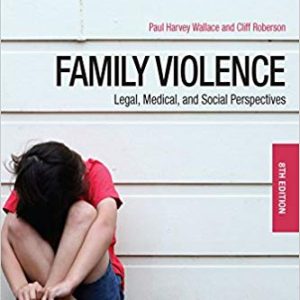 Family Violence: Legal, Medical, and Social Perspectives 8th Edition