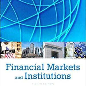 Financial Markets and Institutions 8th Edition
