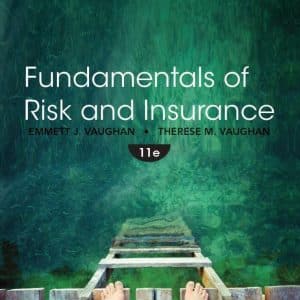 Fundamentals of Risk and Insurance 11th Edition