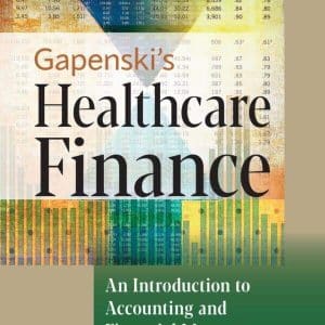 Gapenski's Healthcare Finance 7th Edition