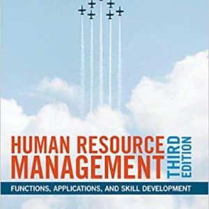 Human Resource Management: Functions, Applications, and Skill Development 3rd Edition