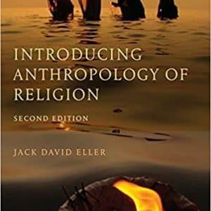 Introducing Anthropology of Religion 2nd Edition