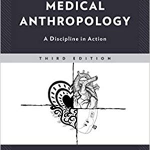 Introducing Medical Anthropology: A Discipline in Action 3rd Edition