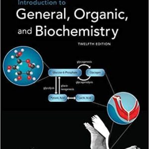 Introduction to General, Organic and Biochemistry 12th Edition