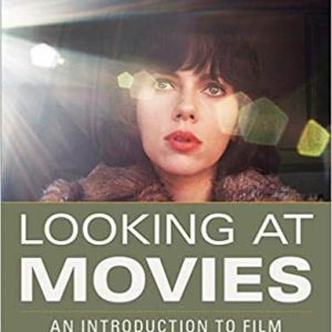 Looking at Movies: An Introduction to Film 5th Edition