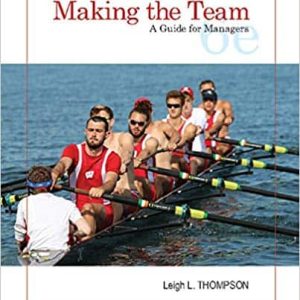 Making the Team: A Guide for Managers 6th Edition