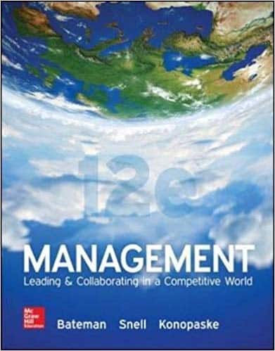 Management: Leading & Collaborating in a Competitive World 12th Edition