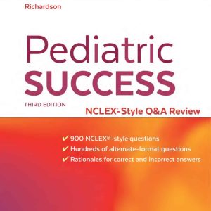 Pediatric Success: NCLEX®-Style Q&A Review 3rd Edition