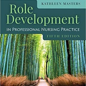 Role Development in Professional Nursing Practice 5th Edition