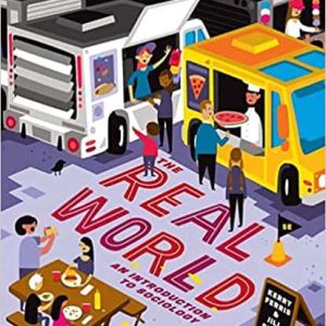 The Real World: An Introduction to Sociology 5th Edition