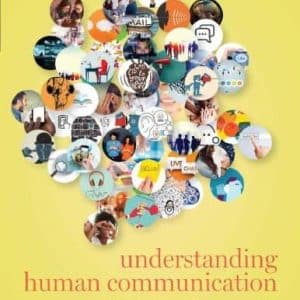 Understanding Human Communication 13th Edition