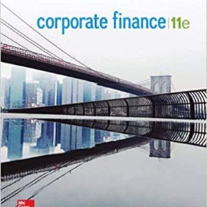 Corporate Finance 11th Edition by Westerfield/Ross/Jaffe/Jordan