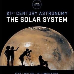 21st Century Astronomy: The Solar System Vol. 1 5th Edition